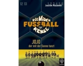 Die wilden Fußballkerle: Jojo, der mit der Sonne tanzt (Buch)